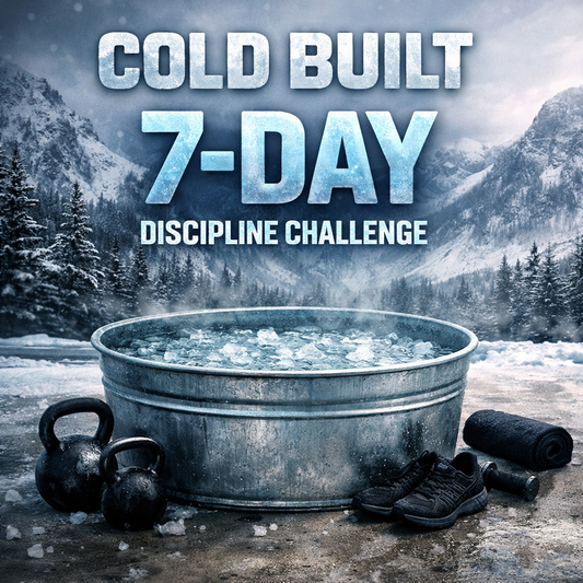 COLD BUILT – 7-Day Discipline Challenge (Free)